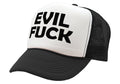 EVIL FUCK - sadistic bastard sick twisted - Vintage Retro Style Trucker Cap Hat - Five Panel Retro Style TRUCKER Cap