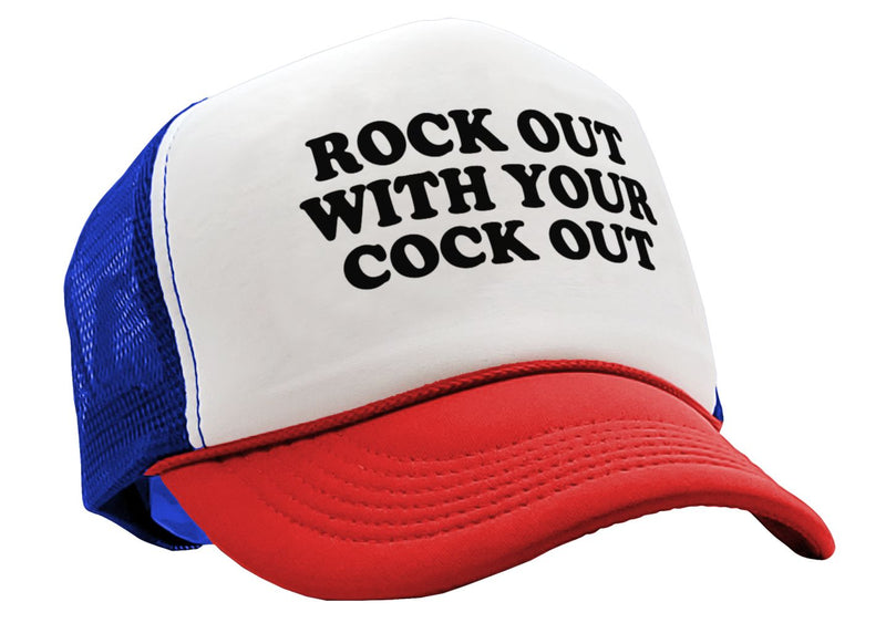 Rock Out With Your Cock Out