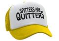 SPITTERS ARE QUITTERS - funny joke sexy - Vintage Retro Style Trucker Cap Hat - Five Panel Retro Style TRUCKER Cap