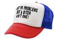 Got 99 Problems, A bitch Ain't One -viral video - Vintage Retro Style Trucker Cap Hat - Five Panel Retro Style TRUCKER Cap