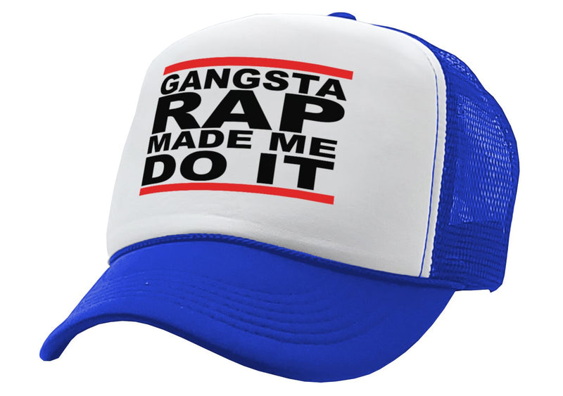 GANGSTA RAP Made Me Do It - gangster hip hop - Vintage Retro Style Trucker Cap Hat - Five Panel Retro Style TRUCKER Cap