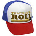 THAT'S HOW I ROLL - bowling retro ball - Vintage Retro Style Trucker Cap Hat - Five Panel Retro Style TRUCKER Cap