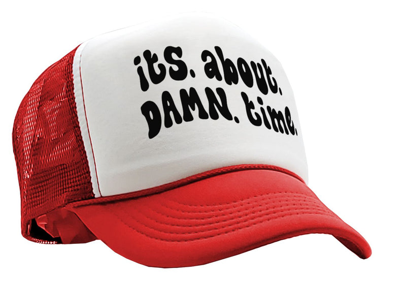 its. about. damn. time. - viral video - Vintage Retro Style Trucker Cap Hat - Five Panel Retro Style TRUCKER Cap