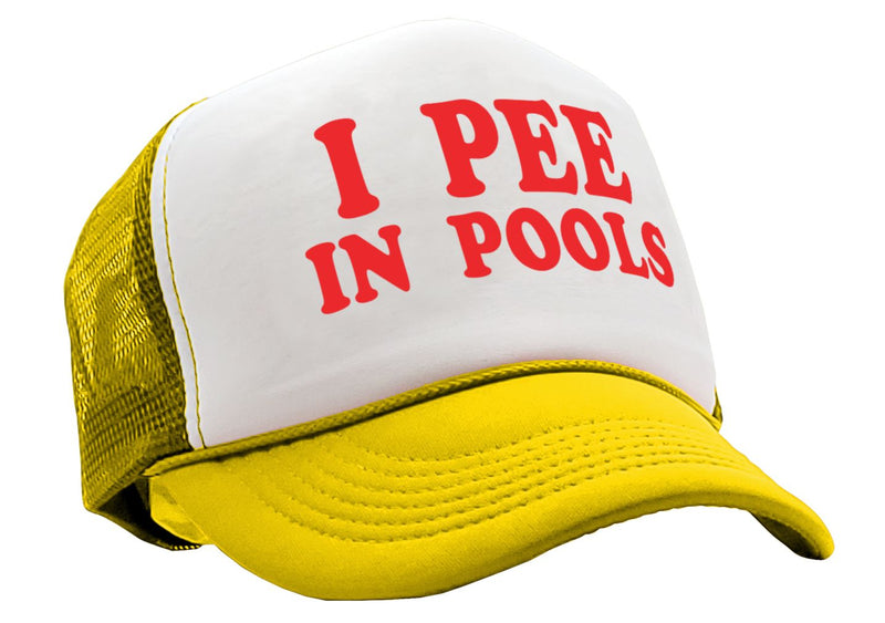 I Pee In Pools Trucker Hat - Apparel